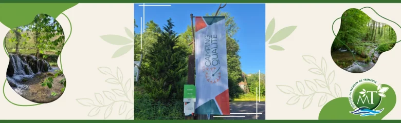 Drapeau Camping Qualité à l'entrée du Domaine du Moulin de Trimeule